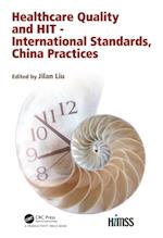 Healthcare Quality and HIT - International Standards, China Practices