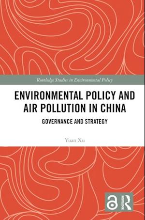 Environmental Policy and Air Pollution in China