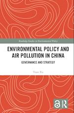 Environmental Policy and Air Pollution in China