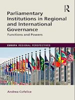 Parliamentary Institutions in Regional and International Governance