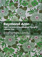Main Currents in Sociological Thought: Volume One