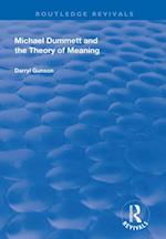 Michael Dummett and the Theory of Meaning