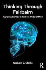 Thinking Through Fairbairn