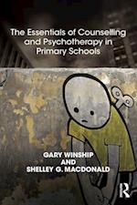 The Essentials of Counselling and Psychotherapy in Primary Schools