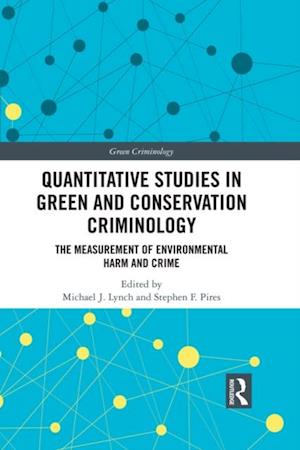 Quantitative Studies in Green and Conservation Criminology