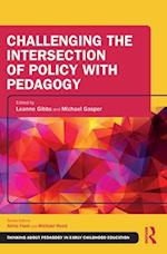 Challenging the Intersection of Policy with Pedagogy