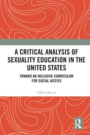 Critical Analysis of Sexuality Education in the United States