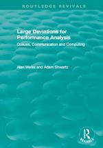 Large Deviations For Performance Analysis
