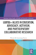 LGBTQI+ Allies in Education, Advocacy, Activism, and Participatory Collaborative Research