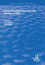 French Presidentialism and the Election of 1995