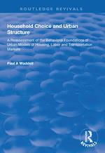 Household Choice and Urban Structure