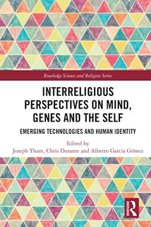 Interreligious Perspectives on Mind, Genes and the Self