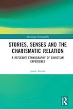 Stories, Senses and the Charismatic Relation