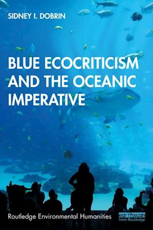 Blue Ecocriticism and the Oceanic Imperative