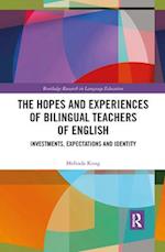 Hopes and Experiences of Bilingual Teachers of English