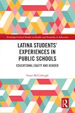 Latina Students' Experiences in Public Schools