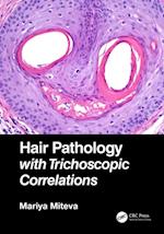 Hair Pathology with Trichoscopic Correlations