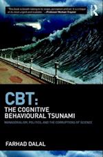 CBT: The Cognitive Behavioural Tsunami