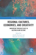 Regional Cultures, Economies, and Creativity