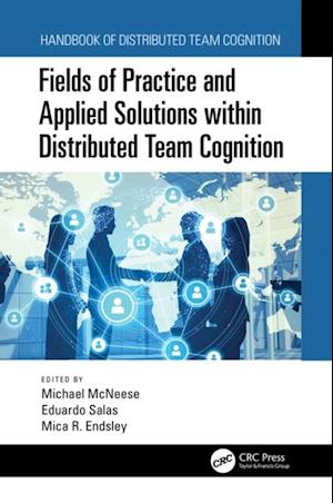 Fields of Practice and Applied Solutions within Distributed Team Cognition