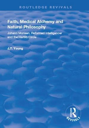 Faith, Medical Alchemy and Natural Philosophy