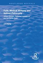 Faith, Medical Alchemy and Natural Philosophy