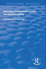 Emergent Commercial Trends and Aviation Safety