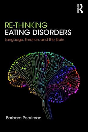 Re-Thinking Eating Disorders