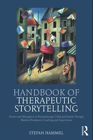 Handbook of Therapeutic Storytelling