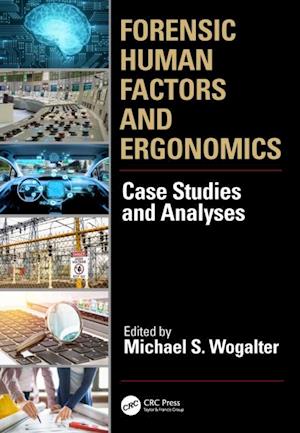 Forensic Human Factors and Ergonomics