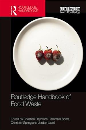 Routledge Handbook of Food Waste