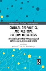 Critical Geopolitics and Regional (Re)Configurations