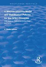 Macroeconomics Model and Stabilisation Policies for the OPEC Countries