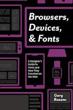 Browsers, Devices, and Fonts