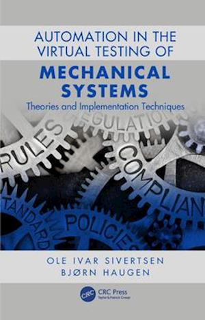 Automation in the Virtual Testing of Mechanical Systems