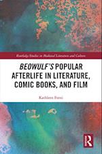 Beowulf''s Popular Afterlife in Literature, Comic Books, and Film