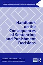 Handbook on the Consequences of Sentencing and Punishment Decisions