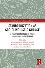 Standardization as Sociolinguistic Change