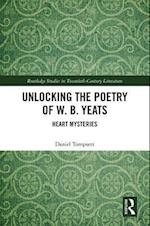 Unlocking the Poetry of W. B. Yeats