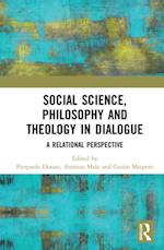 Social Science, Philosophy and Theology in Dialogue