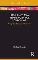 Resilience as a Framework for Coaching