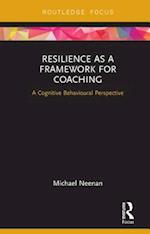 Resilience as a Framework for Coaching
