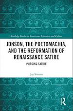 Jonson, the Poetomachia, and the Reformation of Renaissance Satire