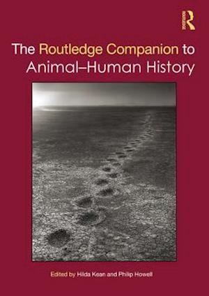 Routledge Companion to Animal-Human History