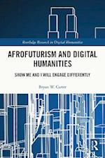 Afrofuturism and Digital Humanities