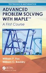 Advanced Problem Solving with Maple