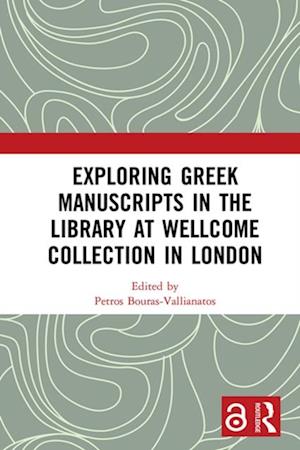 Exploring Greek Manuscripts in the Library at Wellcome Collection in London