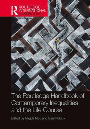 Routledge Handbook of Contemporary Inequalities and the Life Course