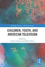 Children, Youth, and American Television