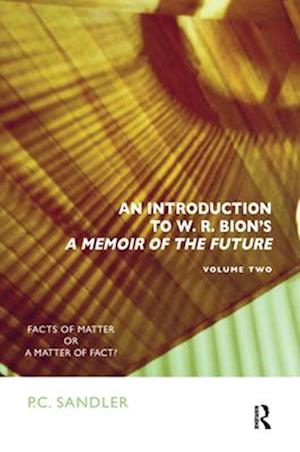 Introduction to W.R. Bion's 'A Memoir of the Future'